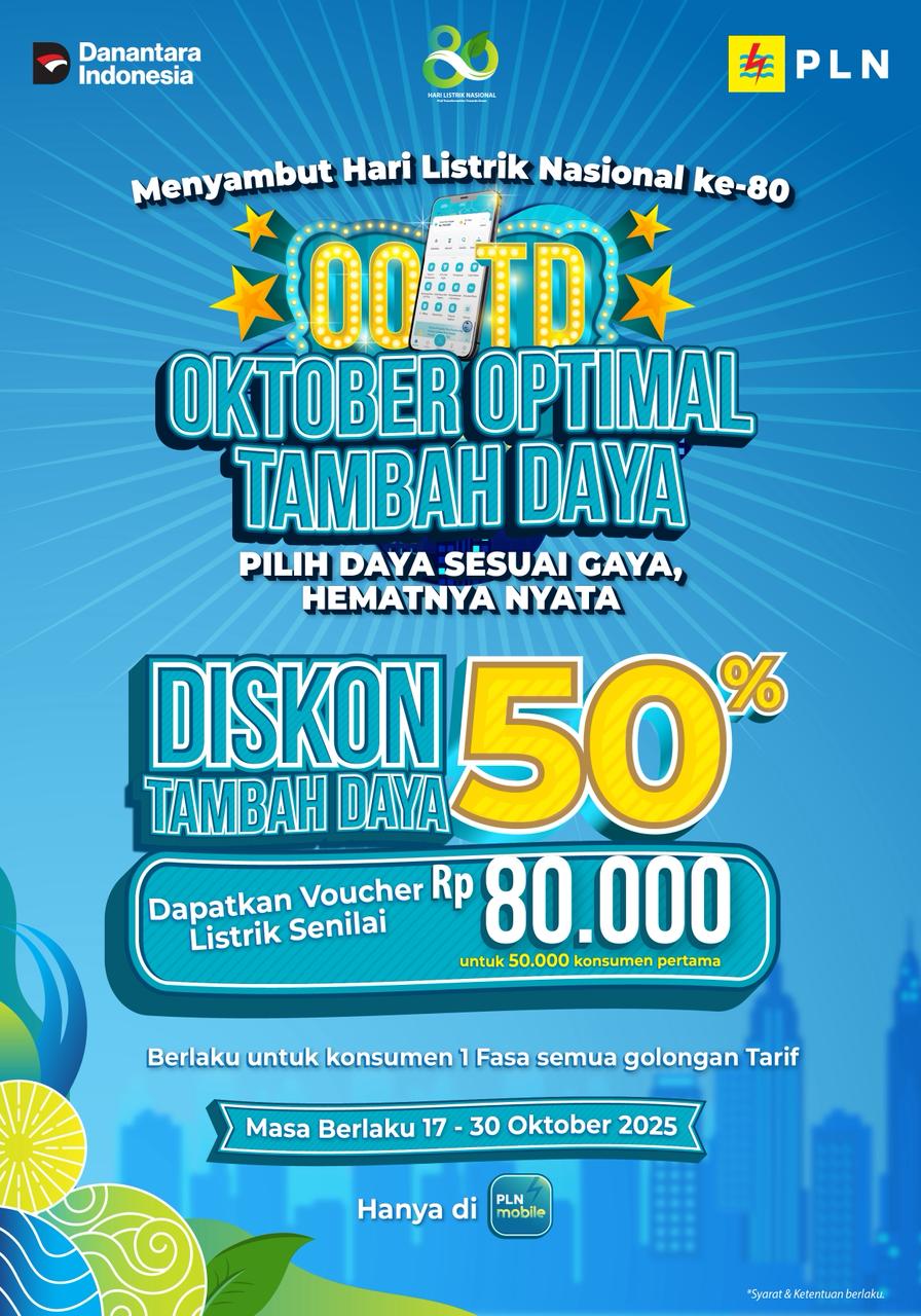 Spesial Hari Listrik Nasional ke-80, PLN Beri Diskon 50% Tambah Daya dan Bonus Voucher