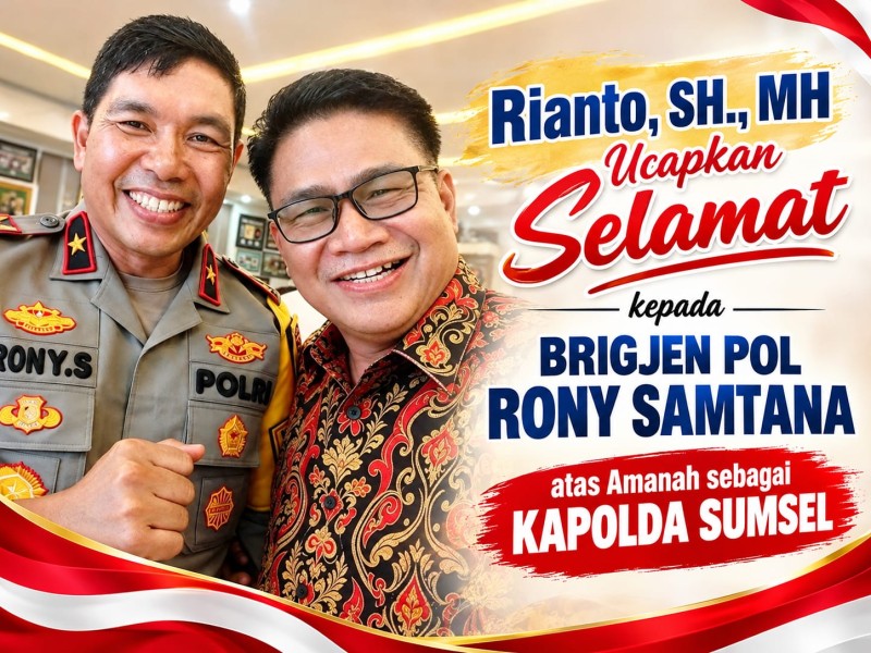 Brigjen Pol Rony Samtana Jabat Kapolda Sumsel, Rianto Sampaikan Ucapan Selamat