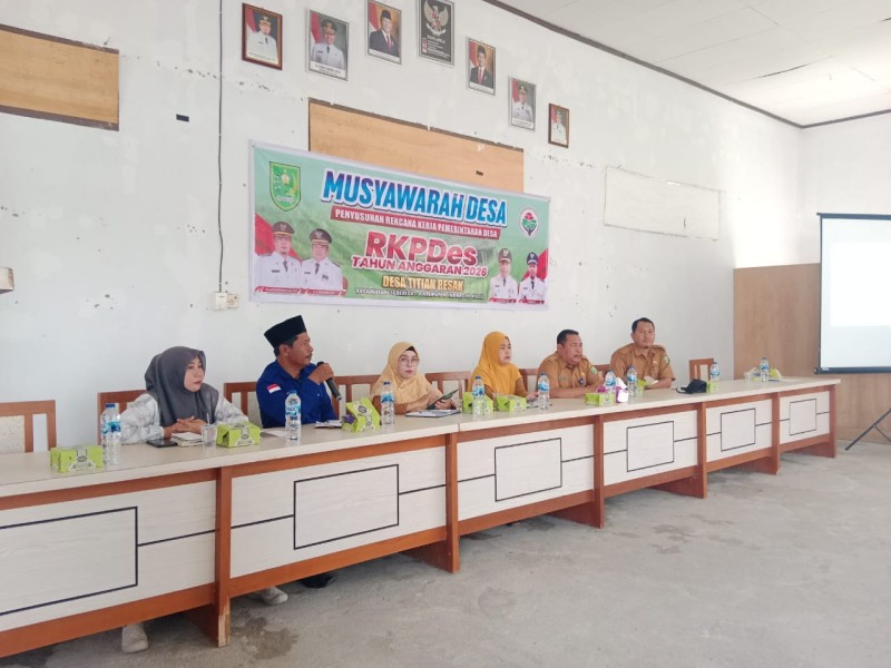 Musdes RKPDes Desa Titian Resak Bahas Prioritas Pembangunan dan Pemberdayaan 2026