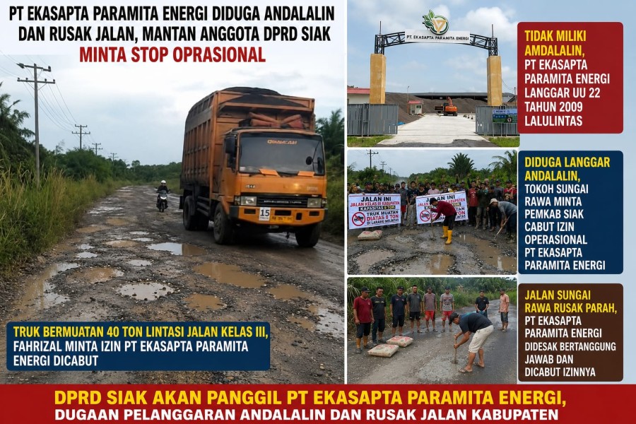 DPRD Siak Akan Panggil PT Ekasapta Paramita Energi, Dugaan Pelanggaran Andalalin dan Rusak Jalan Kabupaten